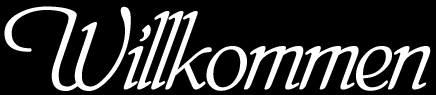 Willkommen